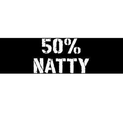 50 Natty Funny Weight Lifting Steroid Joke Bumper Sticker