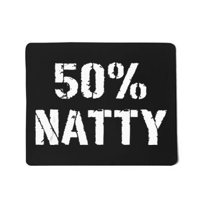 50 Natty Funny Weight Lifting Steroid Joke Mousepad