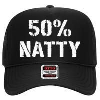 50 Natty Funny Weight Lifting Steroid Joke High Crown Mesh Back Trucker Hat