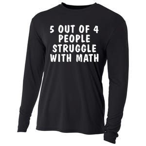 5 Of 4 People Struggle With Math Funny Humor Cooling Performance Long Sleeve Crew