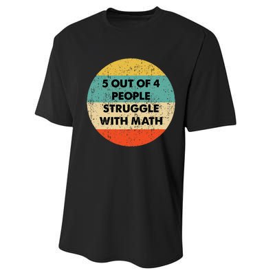 5 Out Of 4 People Struggle With Math Performance Sprint T-Shirt