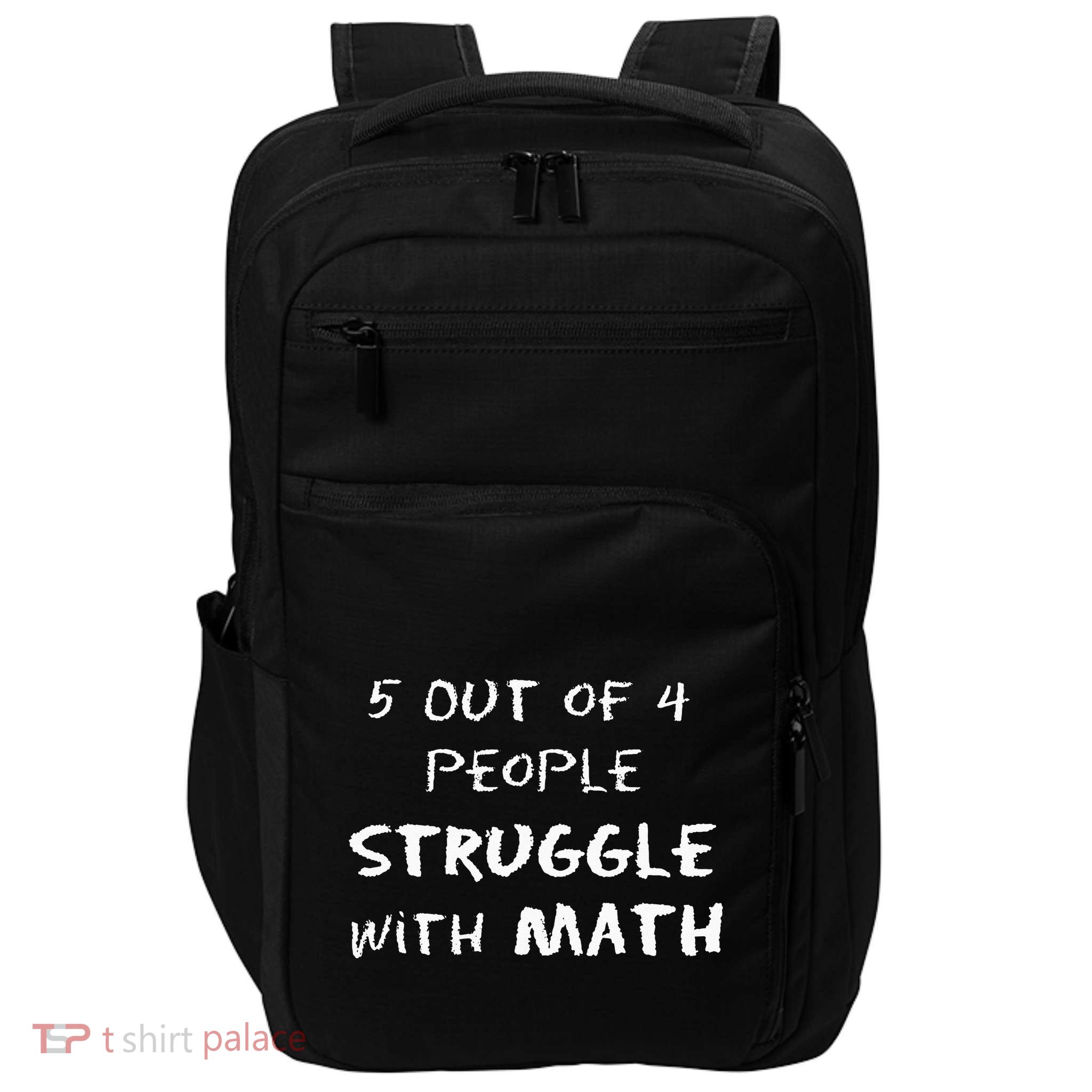 5 Out Of 4 People Struggle With Math Funny Impact Tech Backpack