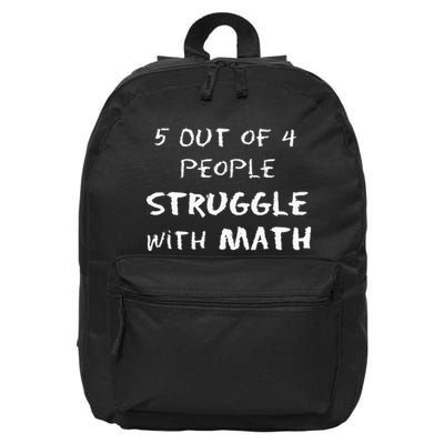 5 Out Of 4 People Struggle With Math Funny 16 in Basic Backpack