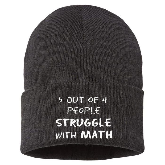 5 Out Of 4 People Struggle With Math Funny Sustainable Knit Beanie