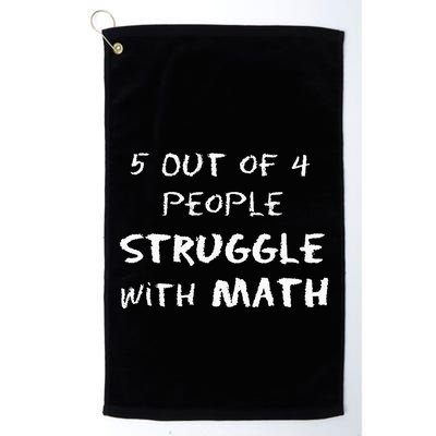 5 Out Of 4 People Struggle With Math Funny Golf Towel