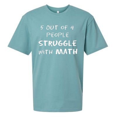 5 Out Of 4 People Struggle With Math Funny Sueded Cloud Jersey T-Shirt