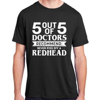 5 Out Of 5 Doctors Recommend Never Piss Off Redhead Adult ChromaSoft Performance T-Shirt