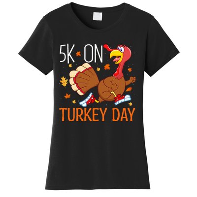 5k On Turkey Day Race Thanksgiving Women's T-Shirt