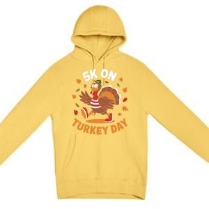 5k On Turkey Day Race Thanksgiving Funny Turkey Trot Runner Gift Premium Pullover Hoodie