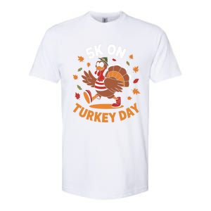 5k On Turkey Day Race Thanksgiving Funny Turkey Trot Runner Gift Softstyle CVC T-Shirt