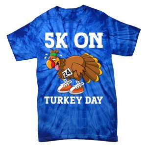 5k On Turkey Day Race Thanksgiving Turkey Trot Runners Funny Gift Tie-Dye T-Shirt