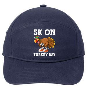 5k On Turkey Day Race Thanksgiving Turkey Trot Runners Funny Gift 7-Panel Snapback Hat