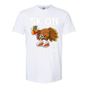 5k On Turkey Day Race Thanksgiving Turkey Trot Runners Funny Gift Softstyle CVC T-Shirt