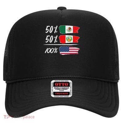 50 Perú, 50 Mexico And 100 American Life Half Mexican, Half Peruvian, Fully Usa High Crown Mesh Back Trucker Hat