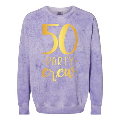 50 Party Crew 50th Birthday Group Friends Colorblast Crewneck Sweatshirt