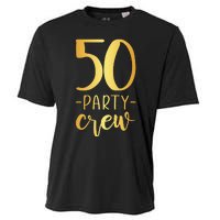 50 Party Crew 50th Birthday Group Friends Cooling Performance Crew T-Shirt