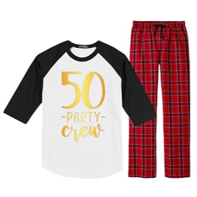 50 Party Crew 50th Birthday Group Friends Raglan Sleeve Pajama Set