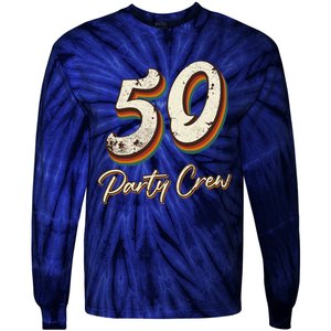 50 Party Crew 50th Birthday Tie-Dye Long Sleeve Shirt