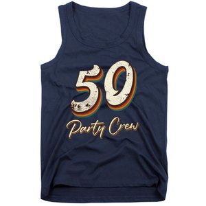 50 Party Crew 50th Birthday Tank Top