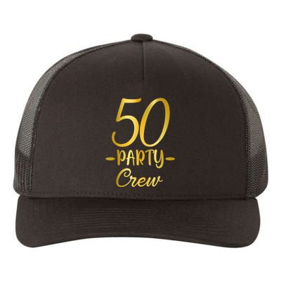 50 Party Crew 50th Birthday Group Friends Drinking Beers Yupoong Adult 5-Panel Trucker Hat