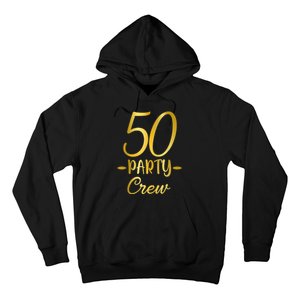 50 Party Crew 50th Birthday Group Friends Drinking Beers Hoodie