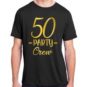 50 Party Crew 50th Birthday Group Friends Drinking Beers Adult ChromaSoft Performance T-Shirt