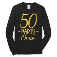 50 Party Crew 50th Birthday Group Friends Drinking Beers Tall Long Sleeve T-Shirt