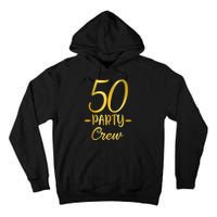 50 Party Crew 50th Birthday Group Friends Drinking Beers Tall Hoodie