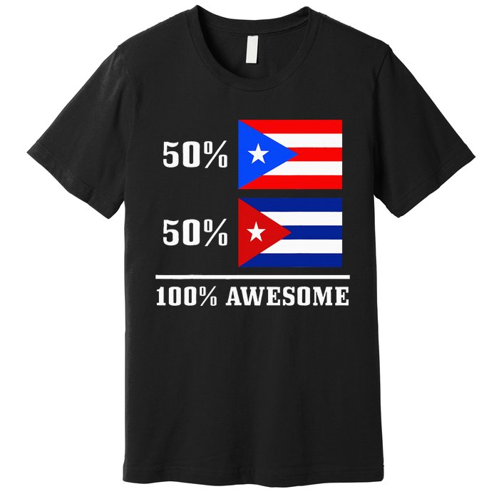 50 Puerto Rico 50 Cuba Puerto Rican Cuban Flag Pride Premium T-Shirt