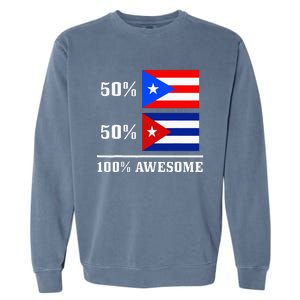 50 Puerto Rico 50 Cuba Puerto Rican Cuban Flag Pride Garment-Dyed Sweatshirt