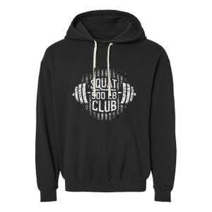 500 Pound Squat Club Leg Gym Workout Garment-Dyed Fleece Hoodie