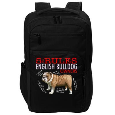 5 Rules For English Bulldog Owners Gift Impact Tech Backpack