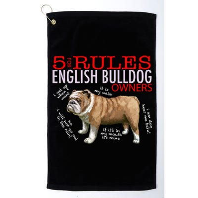 5 Rules For English Bulldog Owners Gift Platinum Collection Golf Towel