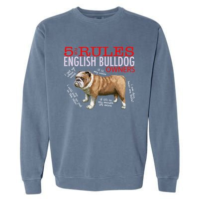 5 Rules For English Bulldog Owners Gift Garment-Dyed Sweatshirt