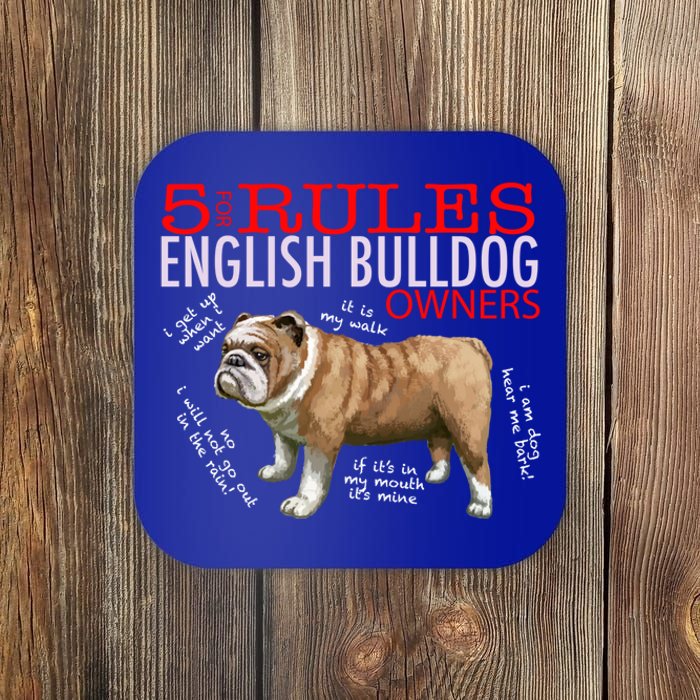 5 Rules For English Bulldog Owners Gift Coaster