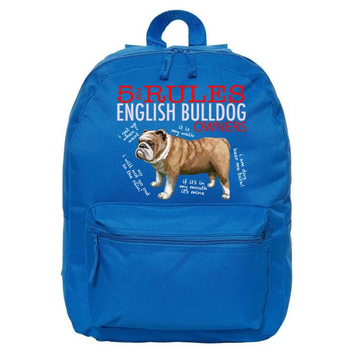 5 Rules For English Bulldog Owners Gift 16 in Basic Backpack