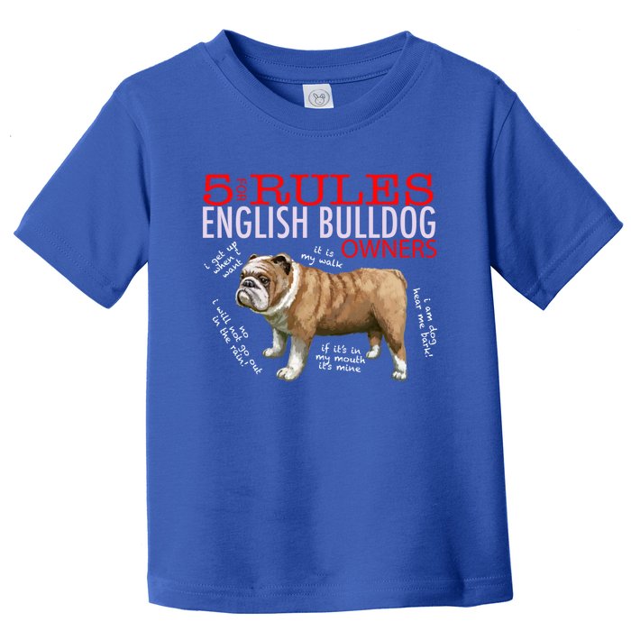 5 Rules For English Bulldog Owners Gift Toddler T-Shirt