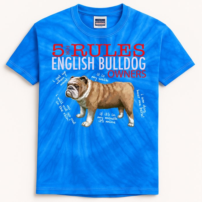 5 Rules For English Bulldog Owners Gift Kids Tie-Dye T-Shirt