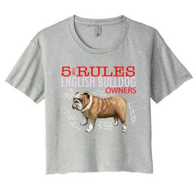 5 Rules For English Bulldog Owners Gift Women's Crop Top Tee