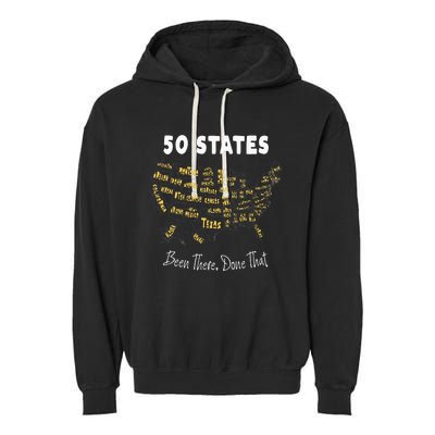 50 States Been There Done That Souvenir For Men For Women Garment-Dyed Fleece Hoodie