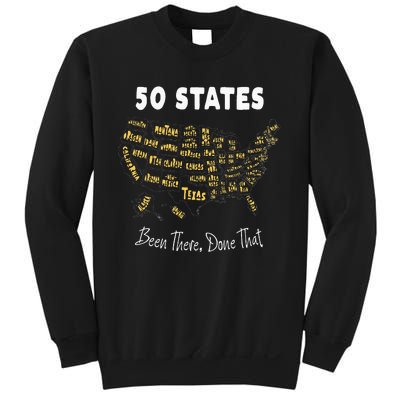 50 States Been There Done That Souvenir For Men For Women Sweatshirt