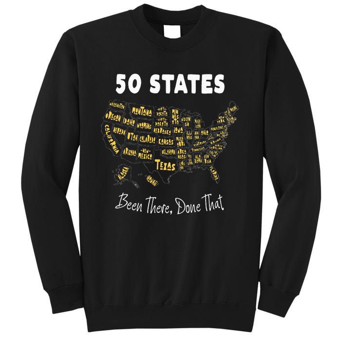 50 States Been There Done That Souvenir For Men For Women Sweatshirt