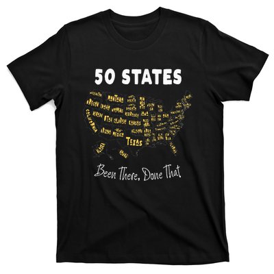 50 States Been There Done That Souvenir For Men For Women T-Shirt