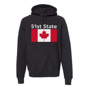 51st State Canada Funny Trump Premium Hoodie