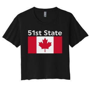 51st State Canada Funny Trump Women's Crop Top Tee