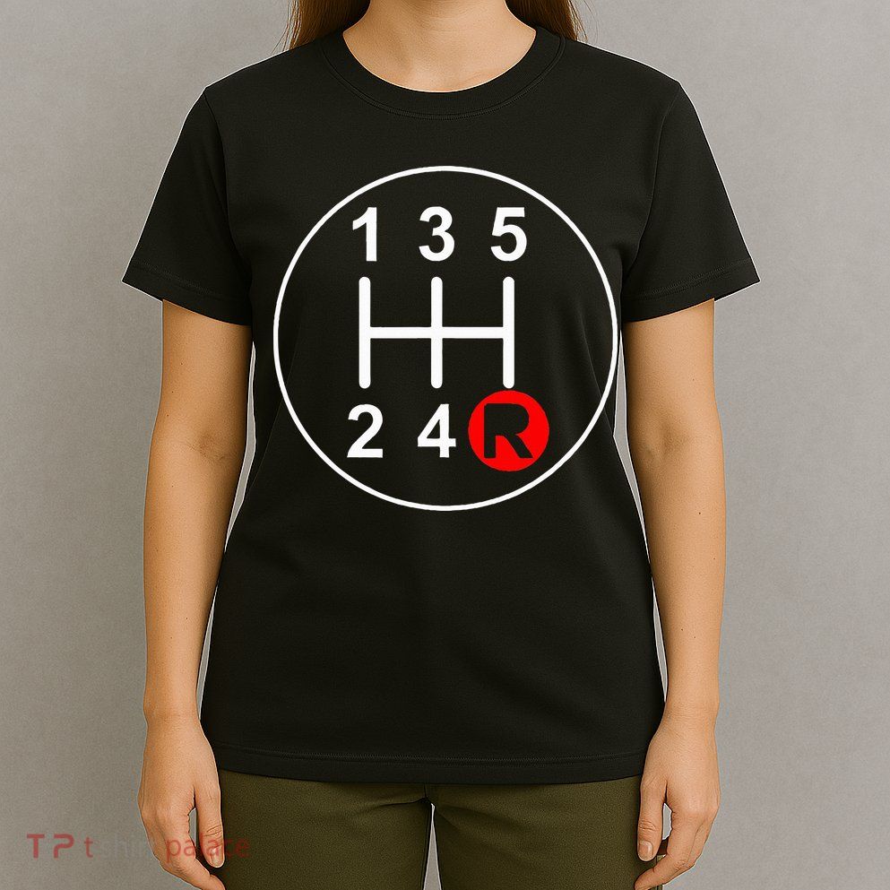 5 Speed Manual Transmission Stick Shift Car Enthusiast T-Shirt