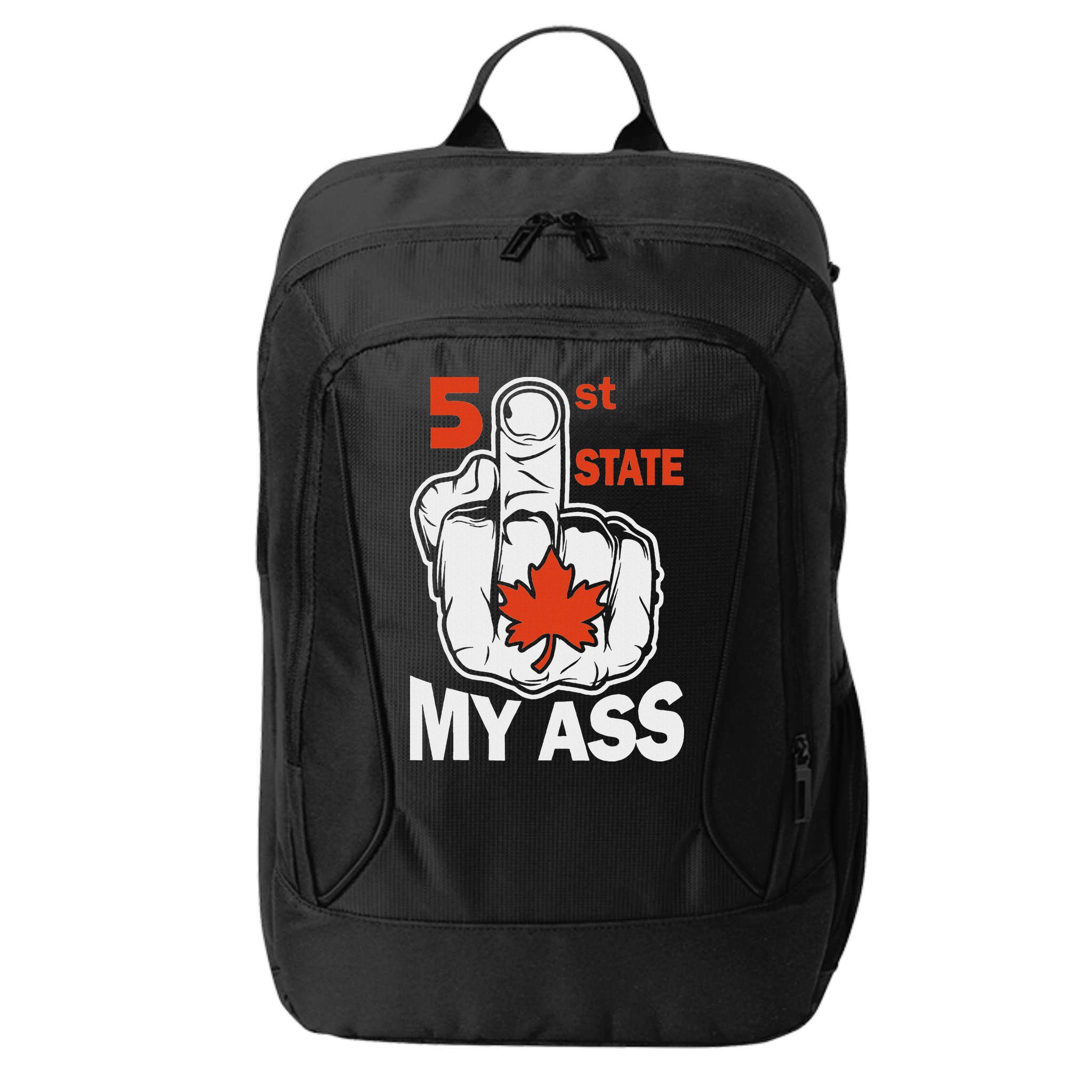 51st State My Ast Middlefinger Funny Canada Flag Patriotic City Backpack