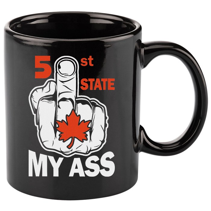 51st State My Ast Middlefinger Funny Canada Flag Patriotic 11oz C Handle Ceramic Mug