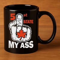 51st State My Ast Middlefinger Funny Canada Flag Patriotic 11oz C Handle Ceramic Mug
