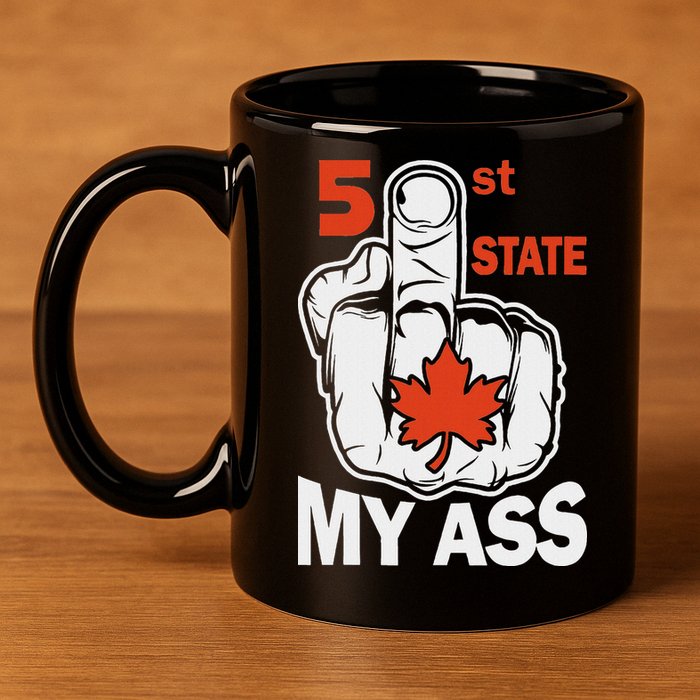 51st State My Ast Middlefinger Funny Canada Flag Patriotic 11oz C Handle Ceramic Mug